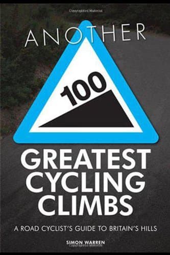 Image of Another 100 Greatest Cycling Climbs: A Road Cyclist's Guide to Britain's Hills