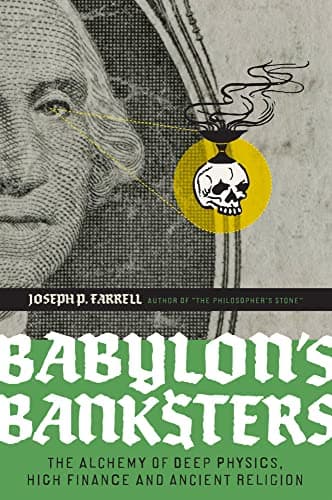 Image of Babylons Bankster: Die Alchemie von Höherer Physik, Hochfinanz und uralter Religion