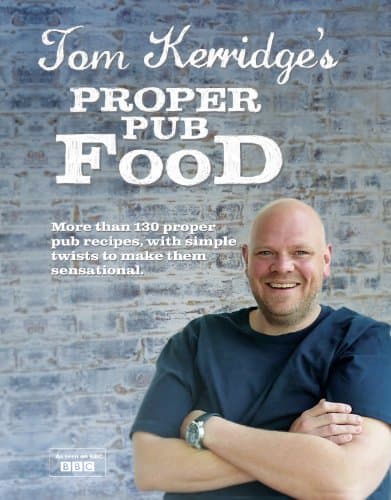 Image of Tom Kerridge's Proper Pub Food: 0ver 130 pub recipes with simple twists to make them sensational