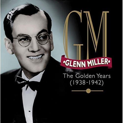 Image of Golden Years: 1938-42 by GLENN MILLER (2001-08-14)
