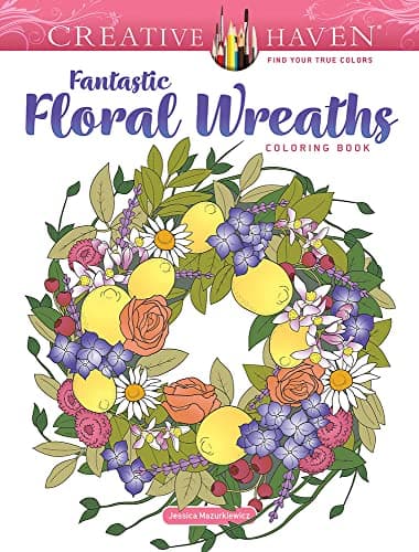 Image of Creative Haven Fantastic Floral Wreaths Coloring Book