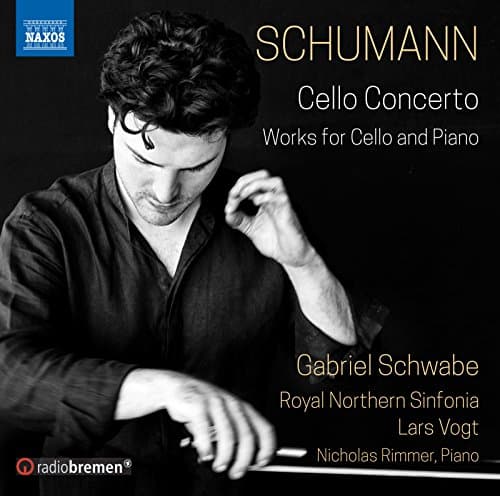 Image of Robert Schumann: Cello Concerto - Works for Cello and Piano