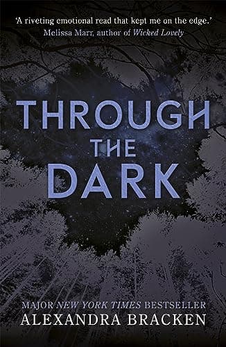 Image of Through the Dark: A Darkest Minds collection: From the Number One bestselling author of LORE (A Darkest Minds Novel Book 5)
