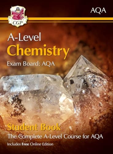 Image of A-Level Chemistry for AQA: Year 1 & 2 Student Book with Online Edition: course companion for the 2026 and 2027 exams (CGP AQA A-Level Chemistry)