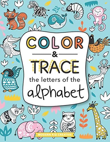 Image of Color and Trace the Letters of the Alphabet: Pre K, Kindergarten and Kids Ages 3-5 Reading And Writing Workbook