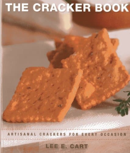 Image of The Cracker Book: Artisanal Crackers for Every Occasion by Lee E. Cart (2012-12-16)