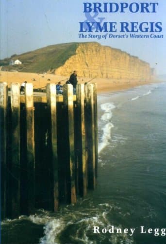 Image of Bridport and Lyme Regis: The Story of Dorset's Western Coast