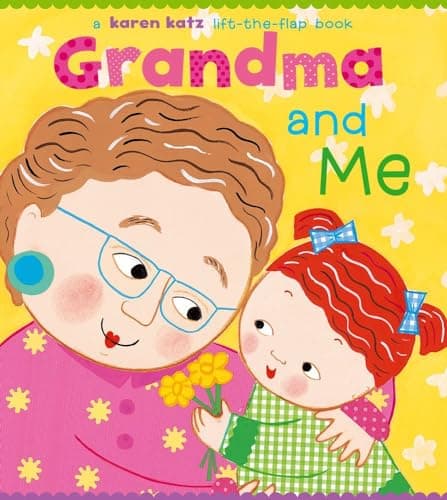 Image of Grandma and Me: A Lift-The-Flap Book (Karen Katz Lift-the-Flap Books)