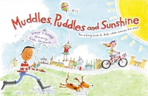 Image of Muddles, Puddles and Sunshine: Your Activity Book to Help When Someone Has Died (Early Years) by Diana Crossley (October 2, 2000) Paperback