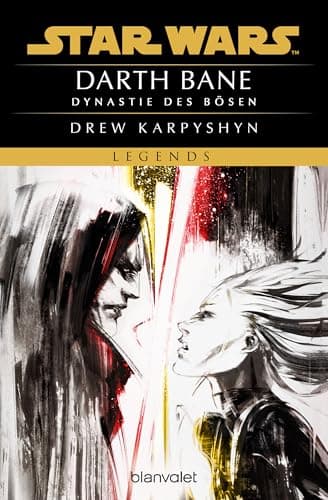Image of Star Wars™ - Darth Bane: Dynastie des Bösen (Die Darth-Bane-Reihe 3) (German Edition)