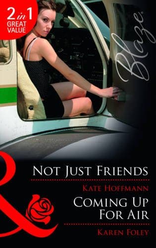 Image of Not Just Friends: Not Just Friends / Coming Up for Air: Book 51 (The Wrong Bed)