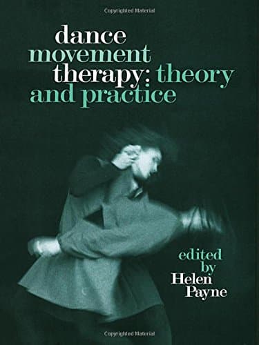 Image of Dance Movement Therapy: Theory and Practice
