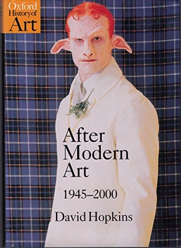 Image of After Modern Art, 1945-2000 (Oxford History of Art)