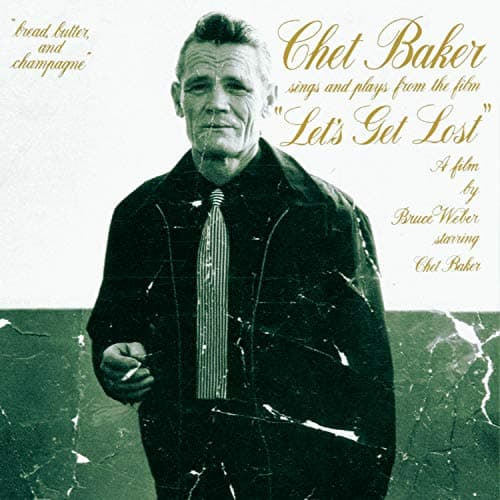 Image of Chet Baker Sings And Plays From The Film "Let's Get Lost" -