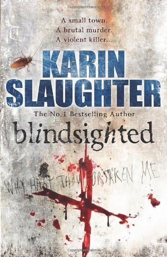 Image of Blindsighted: (Grant County series 1) by Slaughter, Karin (2011) Paperback
