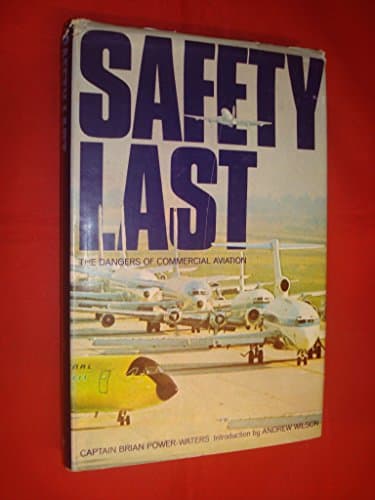 Image of Safety Last: Dangers of Commercial Aviation