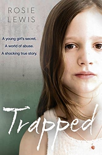Image of Trapped: The Terrifying True Story of a Secret World of Abuse: A Sunday Times Bestseller Non-Fiction Foster Carer Memoir