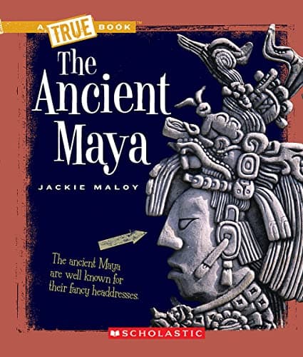 Image of The Ancient Maya (A True Book)