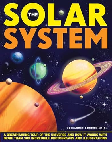 Image of The Solar System: A Breathtaking Tour of the Universe and How it Works with More Than 300 Incredible Photographs and Illustrations