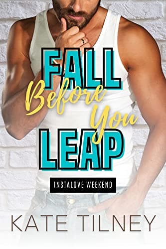 Image of Fall Before You Leap: a curvy, alpha cop insta love short romance (Instalove Weekend Book 2)