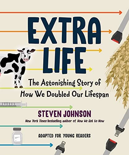 Image of Extra Life (Young Readers Adaptation): The Astonishing Story of How We Doubled Our Lifespan