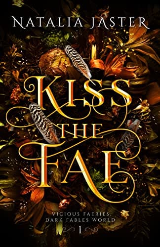 Image of Kiss the Fae (Dark Fables: Vicious Faeries Book 1)