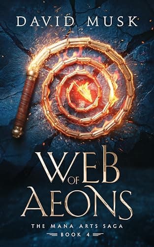 Image of Web of Aeons: A Progression Fantasy Epic (The Mana Arts Saga Book 4)