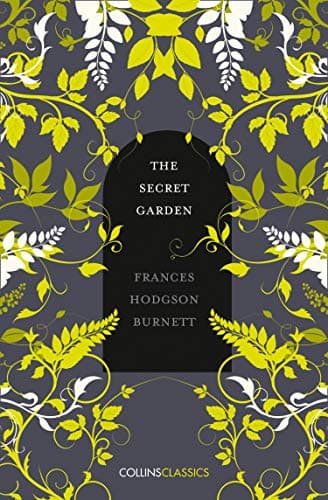 Image of The Secret Garden: A Heartwarming Classic Novel of Magic and Friendship in the English Countryside (Collins Classics)
