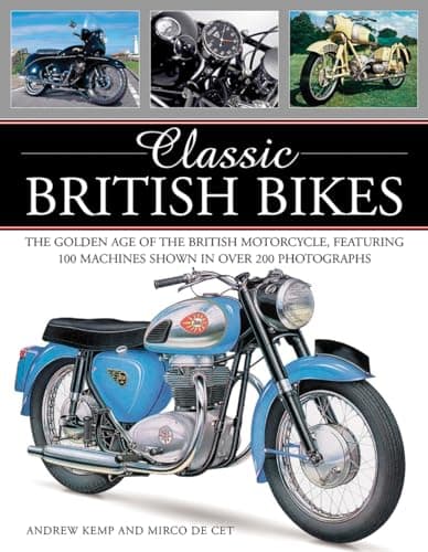 Image of Classic British Bikes: The Golden Age of the British Motorcycle, Featuring 100 Machines Shown in Over 200 Photographs