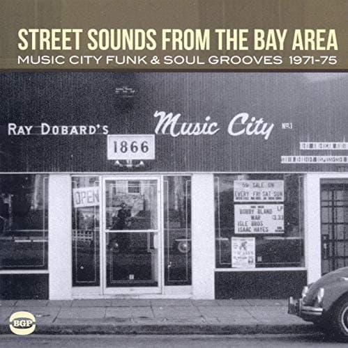 Image of Street Sounds From The Bay Area: Music City Funk & Soul Grooves 1971-75