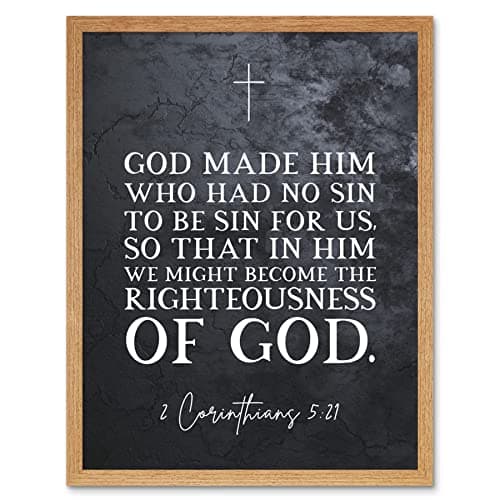 Image of Artery8 2 Corinthians 5:21 God Made Him Who Had No Sin Christian Bible Verse Quote Scripture Typography Art Print Framed Poster Wall Decor 12x16 inch