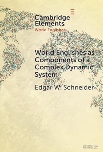 Image of World Englishes as Components of a Complex Dynamic System (Elements in World Englishes)
