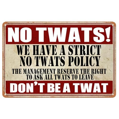 Image of Strict No Twats Funny Vintage Metal Bar Signs - Man Cave Accessories For Home Pub Or Outdoor Bar Decorations Sign 20cm x 30cmls