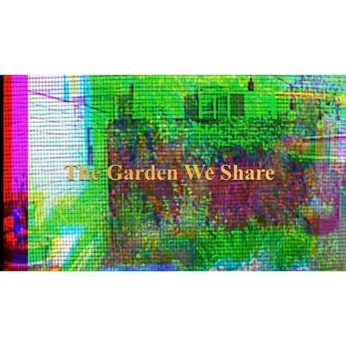 Image of The Garden We Share