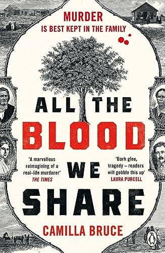 Image of All The Blood We Share: The dark and gripping new historical crime based on a twisted true story
