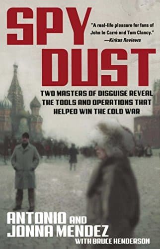 Image of Spy Dust: Two Masters of Disguise Reveal the Tools and Operations that Helped Win the Cold War