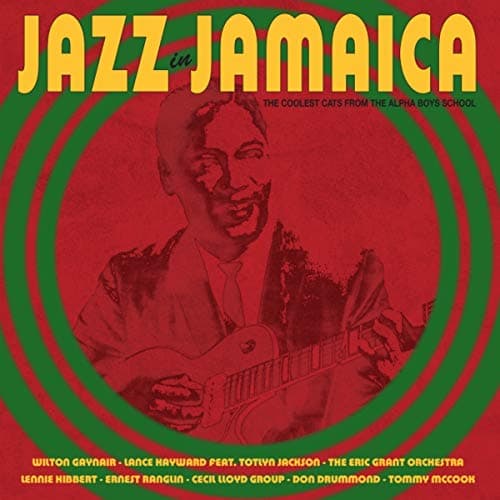 Image of Jazz In Jamaica - The Coolest Cats From The Alpha Boys School [VINYL]