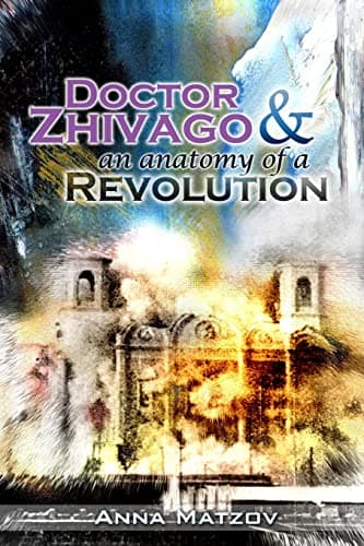 Image of Doctor Zhivago & an anatomy of a Revolution
