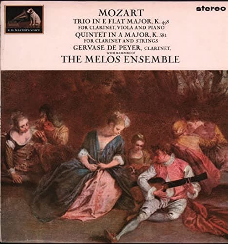 Image of Wolfgang Amadeus Mozart - Gervase de Peyer with members of the Melos Ensemble Of London - Trio In E Flat Major, K.498; Quintet In A Major, K.581 - His Master's Voice - ALP 2056