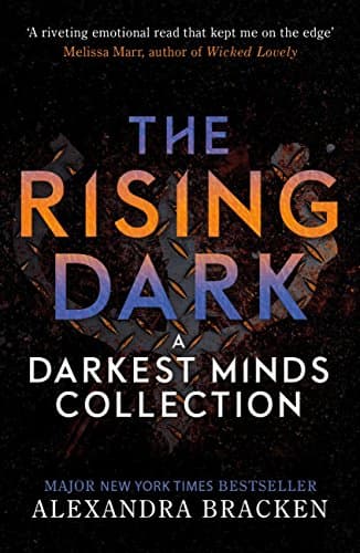Image of The Rising Dark: A Darkest Minds Collection: From the Number One bestselling author of LORE (A Darkest Minds Novel Book 6)