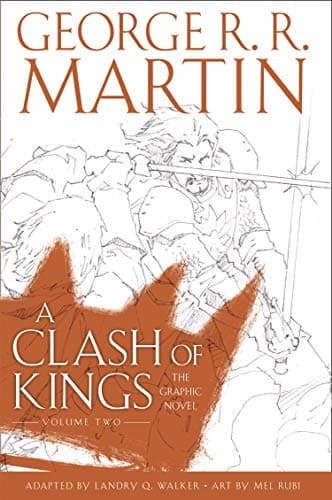Image of A Clash of Kings: Graphic Novel, Volume Two: An Epic Fantasy Masterwork of the Seven Kingdoms and the Battle for the Iron Throne (A Song of Ice and Fire Book 2)