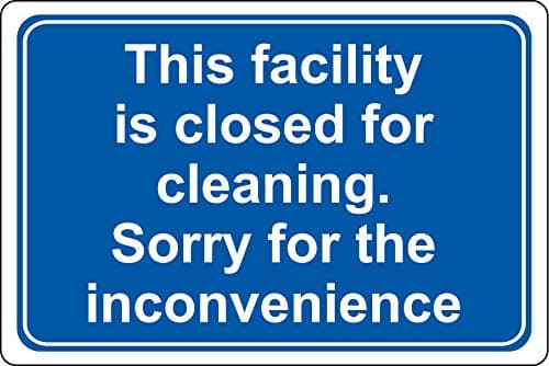 Image of This facility is closed for cleaning sorry for the inconvenience caused cleaner safety sign - 1.2mm Rigid plastic 300mm x 200mm