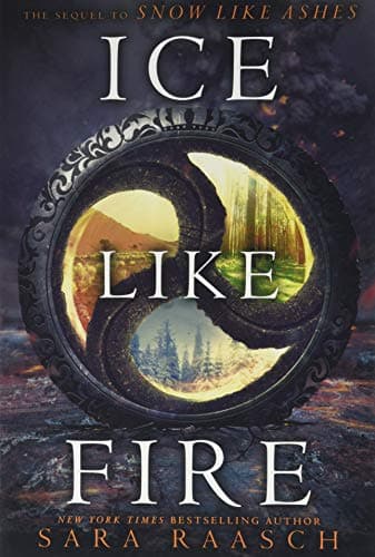 Image of Ice Like Fire: Sara Raasch: 2 (Snow Like Ashes, 2)