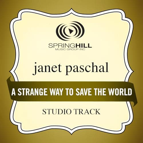Image of A Strange Way To Save The World (High Key / Studio Track Without Background Vocals)