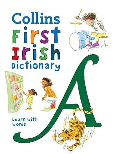 Image of First Irish Dictionary: 500 first words for ages 5+ (Collins First Dictionaries)