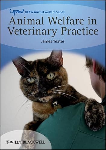Image of Animal Welfare in Veterinary Practice (UFAW Animal Welfare)