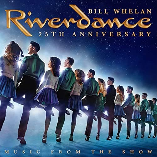 Image of Riverdance 25th Anniversary: Music From The Show