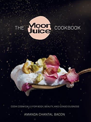 Image of The Moon Juice Cookbook: Cook Cosmically for Body, Beauty, and Consciousness