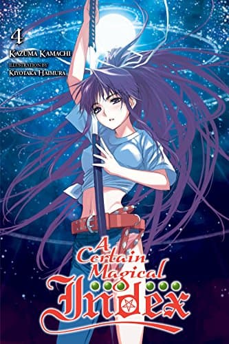 Image of A Certain Magical Index, Vol. 4 (light novel) (A Certain Magical Index (light novel))