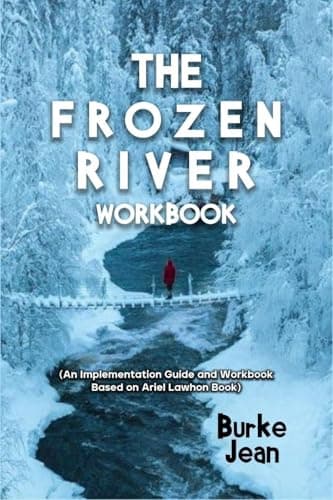 Image of The Frozen River Workbook: (An Implementation Guide and Workbook Based on Ariel Lawhon Book)